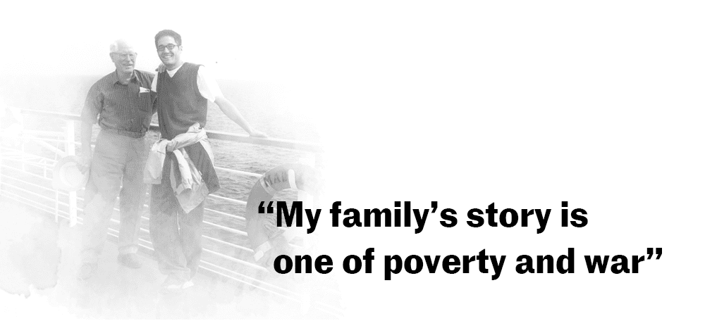 “My family’s story is one of poverty and war”